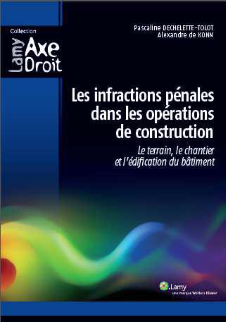 Réglementation : un ouvrage pour anticiper et maîtriser les risques liés à l’acte de construction